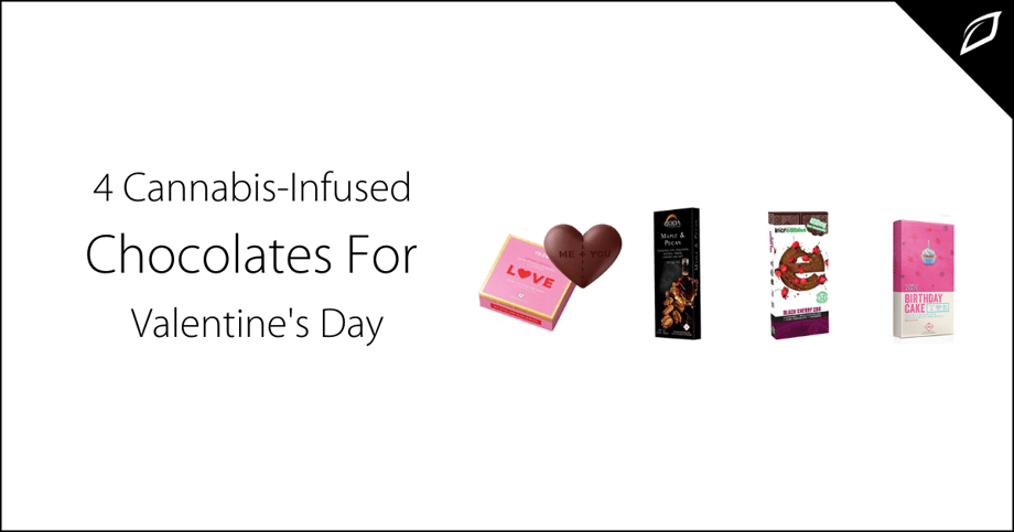 4 Cannabis-Infused Chocolates For Valentines Day