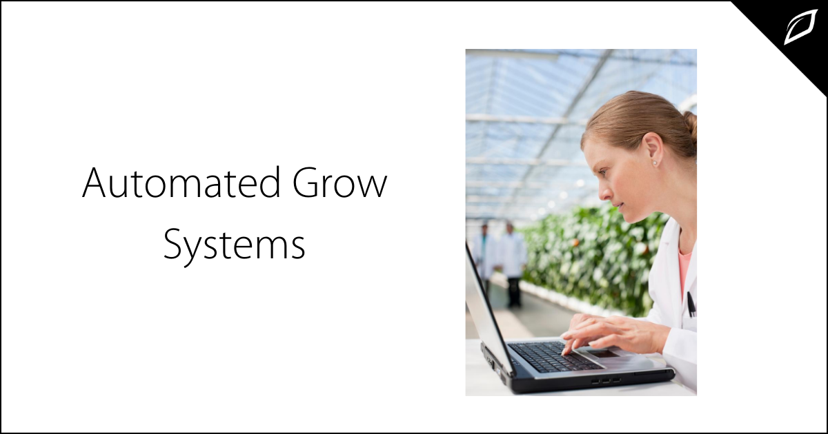 Automated Grow Systems