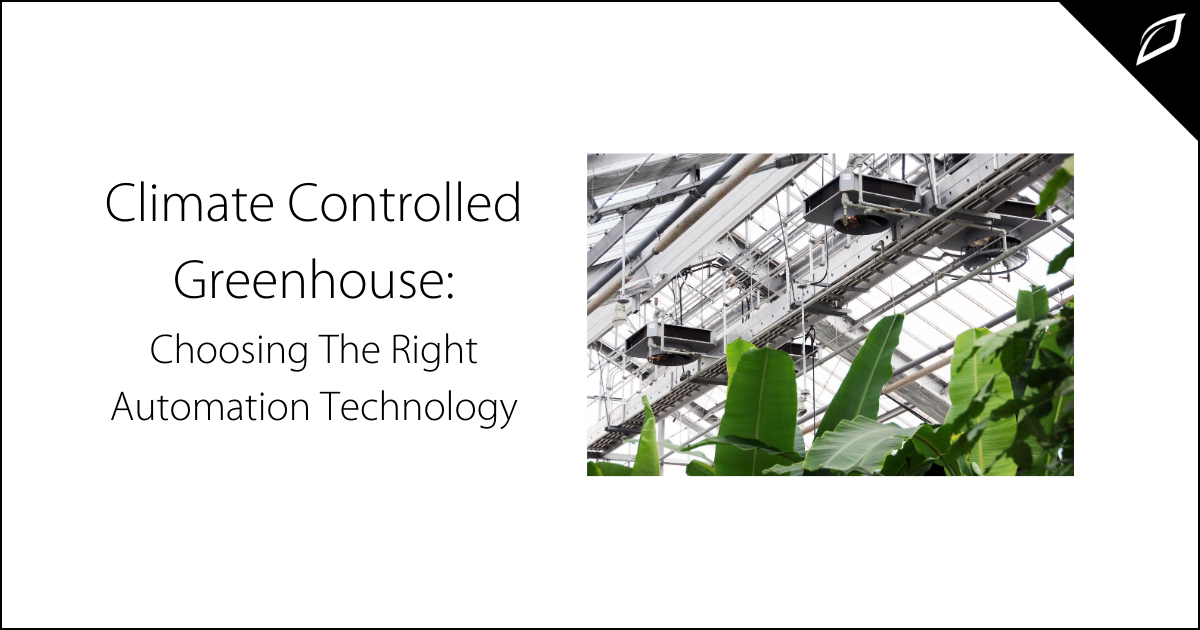 Climate Controlled Greenhouse