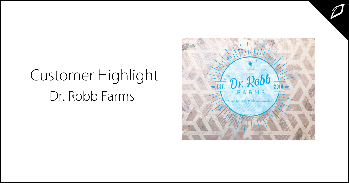 Customer Highlight_ Dr. Robb Farms