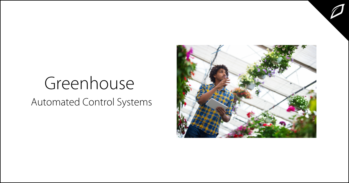 Greenhouse Automated Control Systems